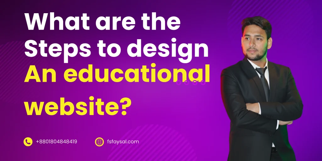What are the steps to design an educational website?